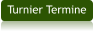 Turnier Termine