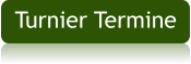 Turnier Termine