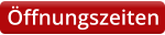 Öffnungszeiten