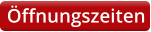 Öffnungszeiten